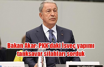 Bakan Akar: PKK'daki İsveç yapımı tanksavar silahları sorduk
