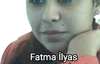 Fatma İlyas hayatını kaybetti