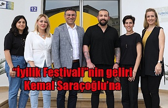 “İyilik Festivali”nin geliri Kemal Saraçoğlu’na
