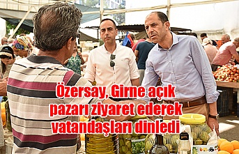 Özersay, Girne açık pazarı ziyaret ederek vatandaşları dinledi