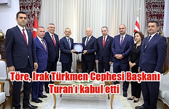 Töre, Irak Türkmen Cephesi Başkanı Turan’ı kabul etti