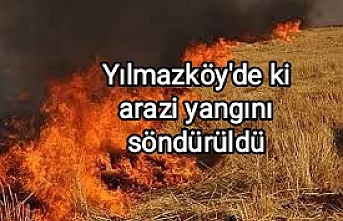 Yılmazköy'de ki arazi yangını söndürüldü