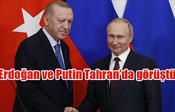 Erdoğan ve Putin Tahran’da görüştü