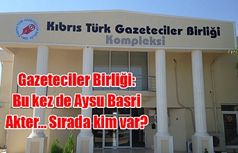 Gazeteciler Birliği: Bu kez de Aysu Basri Akter… Sırada kim var?
