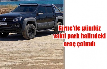 Girne'de gündüz vakti park halindeki araç çalındı