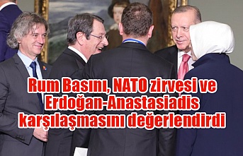 Rum Basını, NATO zirvesi ve Erdoğan-Anastasiadis karşılaşmasını değerlendirdi
