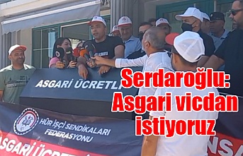 Serdaroğlu: Asgari vicdan istiyoruz