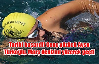 Tarihi başarı!!! Genç yüzücü Aysu Türkoğlu, Marş denizini yüzerek geçti