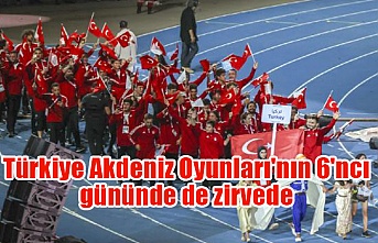 Türkiye Akdeniz Oyunları'nın 6'ncı gününde de zirvede