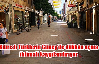 Kıbrıslı Türklerin Güney’de dükkân açma ihtimali kaygılandırıyor