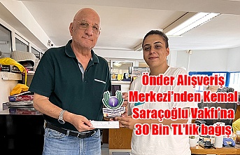 Önder Alışveriş Merkezi’nden Kemal Saraçoğlu Vakfı’na 30 Bin TL’lik bağış