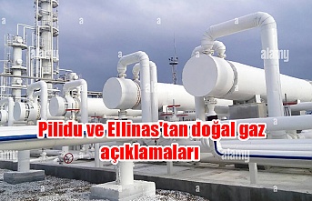 Pilidu ve Ellinas'tan doğal gaz açıklamaları