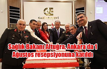Sağlık Bakanı Altuğra, Ankara’da 1 Ağustos resepsiyonuna katıldı