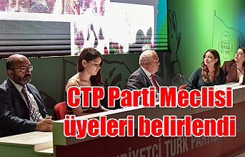 CTP Parti Meclisi üyeleri belirlendi
