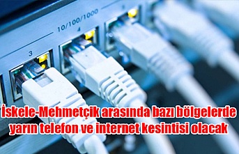 İskele-Mehmetçik arasında bazı bölgelerde yarın telefon ve internet kesintisi olacak
