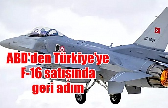 ABD'den Türkiye'ye F-16 satışında geri adım