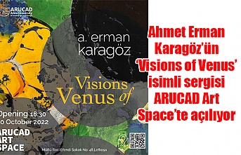 Ahmet Erman Karagöz’ün ‘Visions of Venus’ isimli sergisi ARUCAD Art Space’te açılıyor