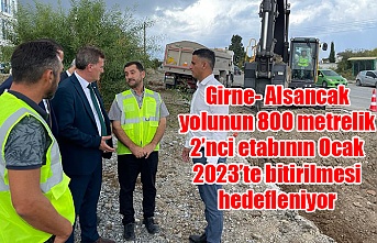 Girne- Alsancak yolunun 800 metrelik 2’nci etabının Ocak 2023’te bitirilmesi hedefleniyor