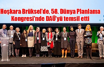 Hoşkara Brüksel’de, 58. Dünya Planlama Kongresi'nde DAÜ’yü temsil etti