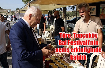 Töre, Topçuköy Bal Festivali’nin açılış etkinliğinde katıldı