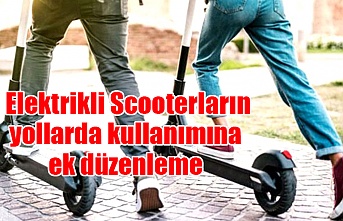 Elektrikli Scooterların yollarda kullanımına ek düzenleme