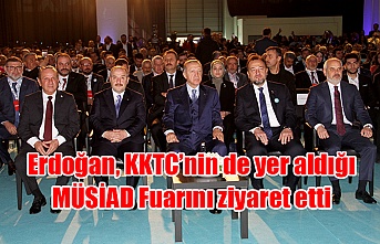 Erdoğan, KKTC’nin de yer aldığı MÜSİAD Fuarını ziyaret etti