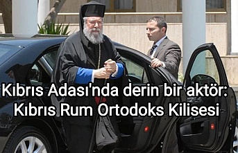 Kıbrıs Adası'nda derin bir aktör: Kıbrıs Rum Ortodoks Kilisesi