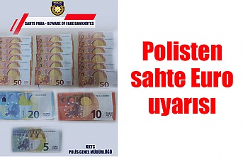 Polisten sahte Euro uyarısı