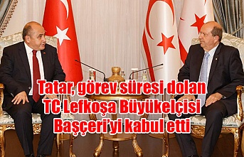 Tatar, görev süresi dolan TC Lefkoşa Büyükelçisi Başçeri’yi kabul etti