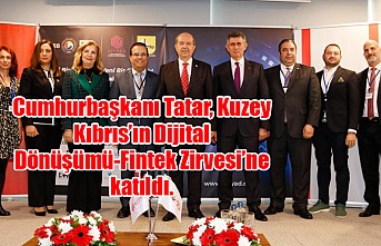 Cumhurbaşkanı Tatar, Celsus Business Center’da düzenlenen Kuzey Kıbrıs’ın Dijital Dönüşümü-Fintek Zirvesi’ne katıldı.