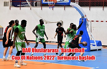 DAÜ Uluslararası “Basketball Cup Of Natıons 2022” turnuvası başladı