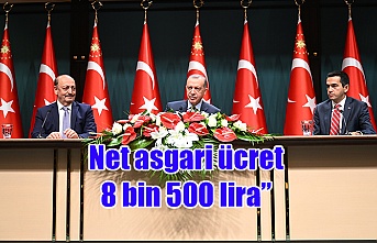 TC Cumhurbaşkanı Erdoğan: “2023 yılında uygulanacak net asgari ücret 8 bin 500 lira”