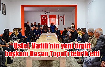 Üstel, Vadili’nin yeni örgüt başkanı Hasan Topal’ı tebrik etti