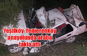 Yeşilköy-Yenierenköy anayolunda araba takla attı