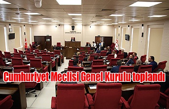 Cumhuriyet Meclisi Genel Kurulu toplandı
