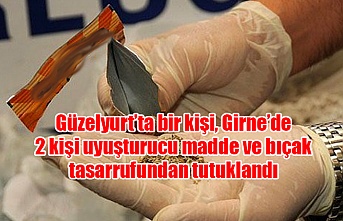 Güzelyurt’ta bir kişi, Girne’de 2 kişi uyuşturucu madde ve bıçak tasarrufundan tutuklandı