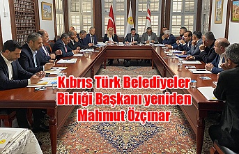 Kıbrıs Türk Belediyeler Birliği Başkanı yeniden Mahmut Özçınar
