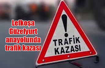 Lefkoşa- Güzelyurt anayolunda trafik kazası