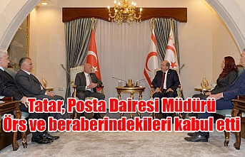 Tatar, Posta Dairesi Müdürü Örs ve beraberindekileri kabul etti
