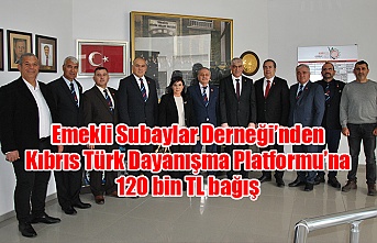 Emekli Subaylar Derneği’nden Kıbrıs Türk Dayanışma Platformu’na 120 bin TL bağış