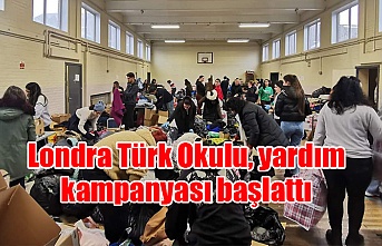 Londra Türk Okulu, yardım kampanyası başlattı