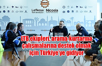 LTB ekipleri, arama-kurtarma çalışmalarına destek olmak için Türkiye’ye gidiyor