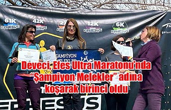 Deveci, Efes Ultra Maratonu’nda “Şampiyon Melekler” adına koşarak birinci oldu