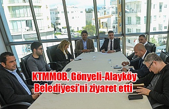 KTMMOB, Gönyeli-Alayköy Belediyesi’ni ziyaret etti