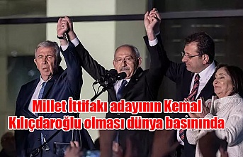 Millet İttifakı adayının Kemal Kılıçdaroğlu olması dünya basınında