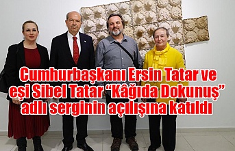 Cumhurbaşkanı Ersin Tatar ve eşi Sibel Tatar “Kâğıda Dokunuş” adlı serginin açılışına katıldı