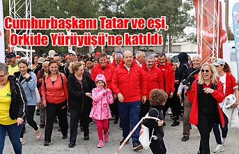 Cumhurbaşkanı Tatar ve eşi, Orkide Yürüyüşü'ne katıldı