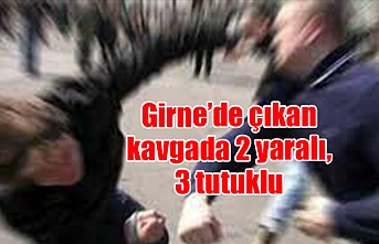 Girne’de çıkan kavgada 2 yaralı, 3 tutuklu