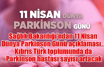 Sağlık Bakanlığı'ndan 11 Nisan Dünya Parkinson Günü açıklaması... Kıbrıs Türk toplumunda da Parkinson hastası sayısı artacak