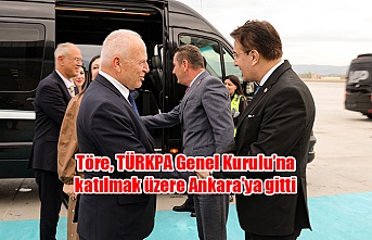 Töre, TÜRKPA Genel Kurulu’na katılmak üzere Ankara’ya gitti